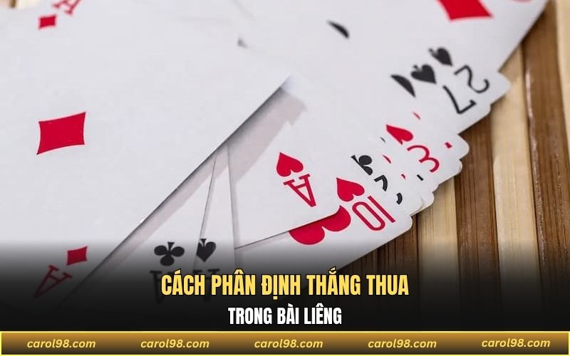 Cách phân định thắng thua bài Liêng