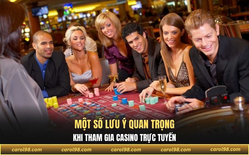 Chú ý quan trọng khi tham gia casino hiệu quả