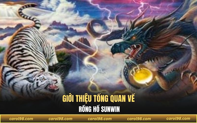 Đôi nét về game rồng hổ hấp dẫn