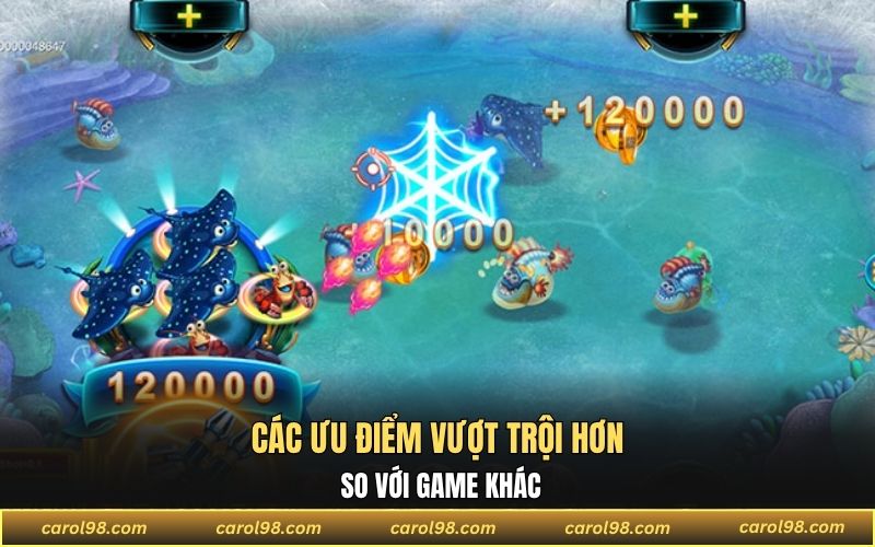 Một số ưu điểm tốt hơn so với game khác