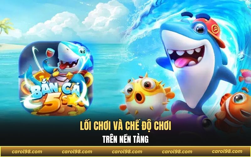 Phổ biến lối chơi và chế độ tại nhà cái