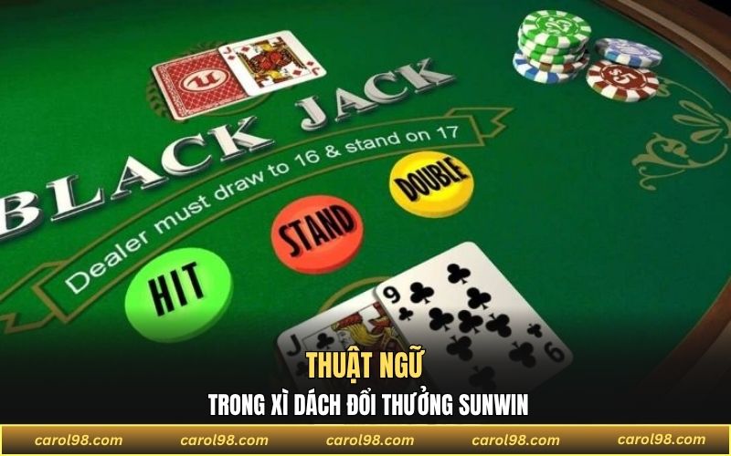 Thuật ngữ trong xì dách đổi thưởng Sunwin