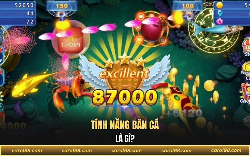 Tính năng bắn cá nổi bật được chú trọng cải thiện dần