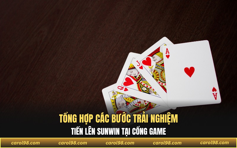 Từng bước trải nghiệm đánh Tiến Lên Sunwin trên nền tảng